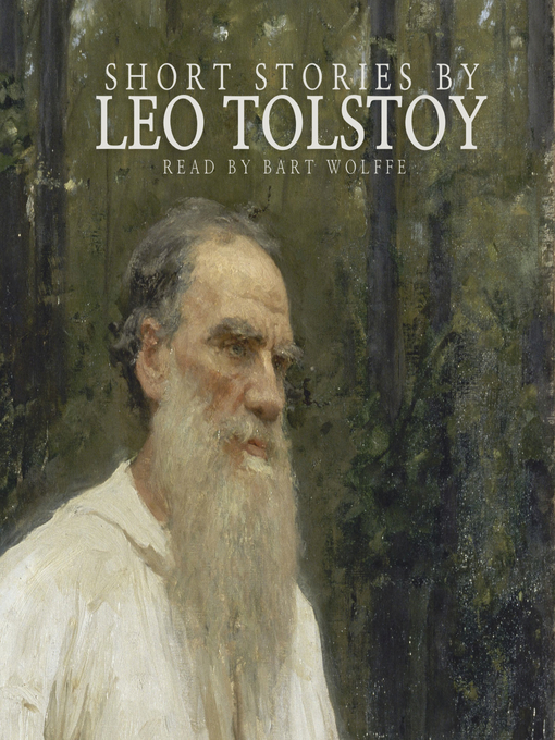 Title details for Short Stories by Leo Tolstoy by Leo Tolstoy - Available